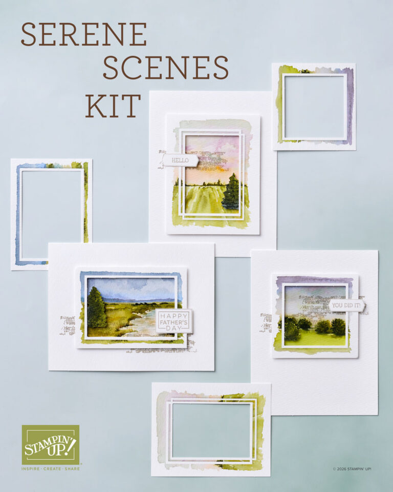 NEW:  Serene Scenes Kit